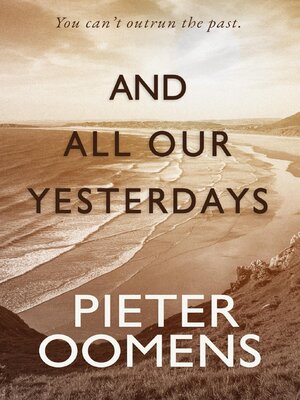 cover image of And All Our Yesterdays